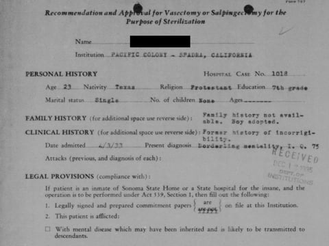 A 1935 recommendation to sterilize a 23-year-old male patient at Pacific Colony, based on a supposed IQ of 75. His foster mother refused the sterilization. The outcome of this case is unknown.
